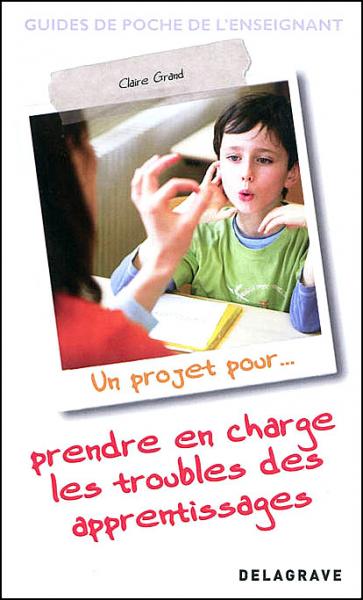 Prendre en charge les troubles des apprentissages
